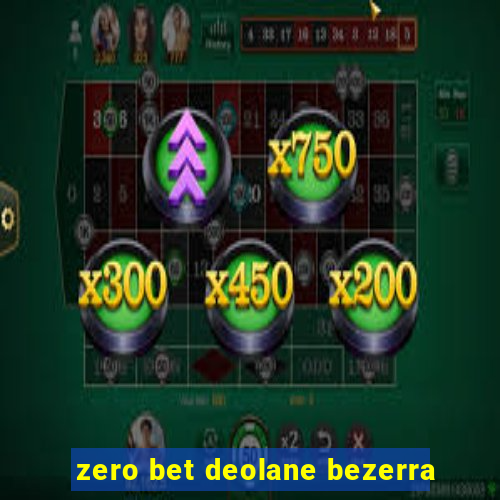 zero bet deolane bezerra