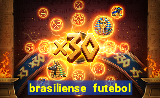 brasiliense futebol clube maior de 18