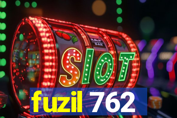 fuzil 762