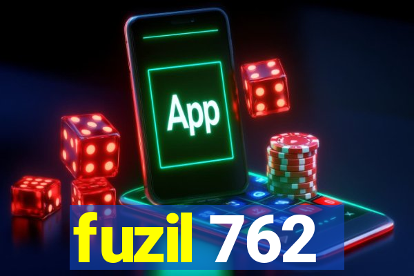 fuzil 762