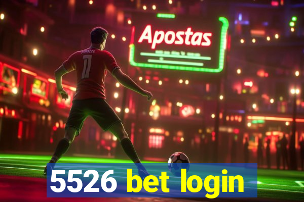 5526 bet login