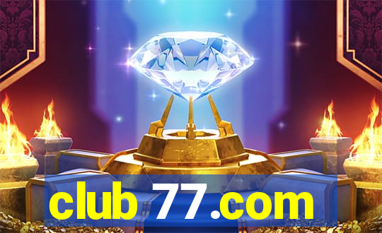 club 77.com