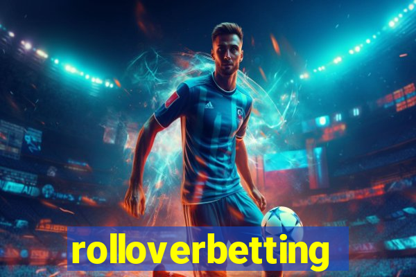 rolloverbetting