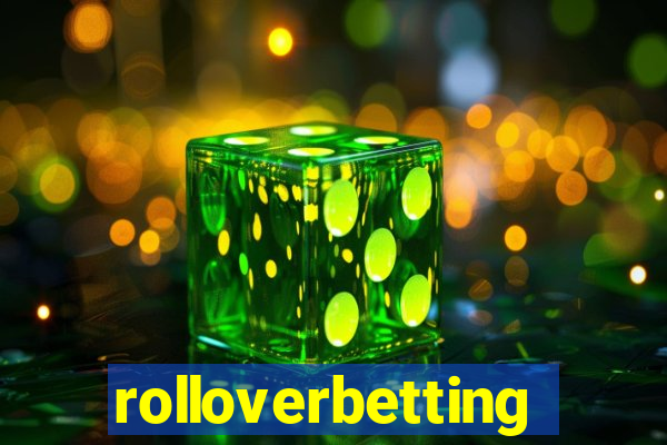 rolloverbetting