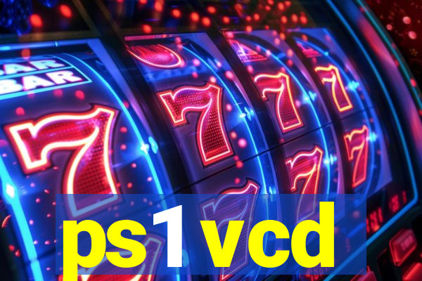 ps1 vcd