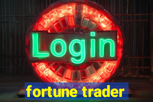 fortune trader