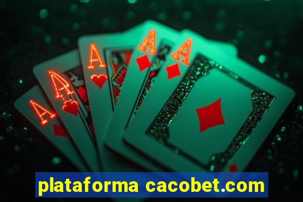 plataforma cacobet.com