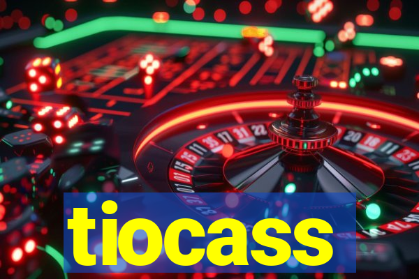 tiocass