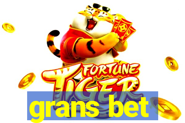 grans bet