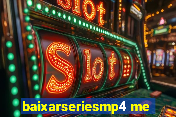baixarseriesmp4 me