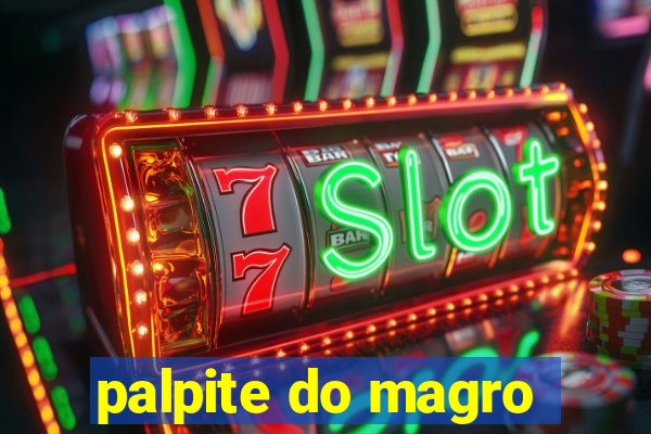 palpite do magro