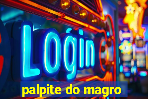 palpite do magro