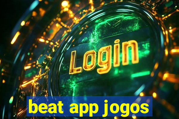 beat app jogos