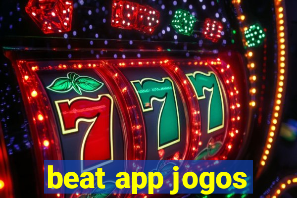 beat app jogos