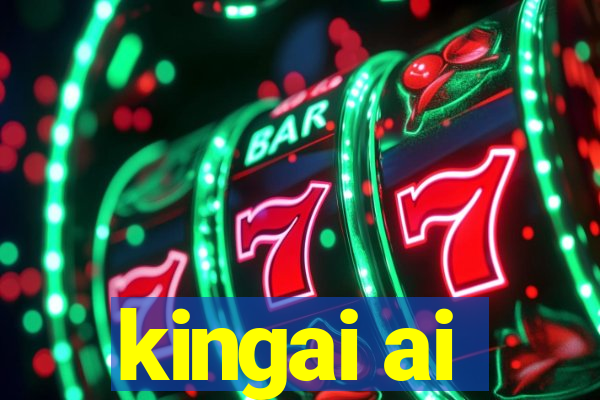 kingai ai