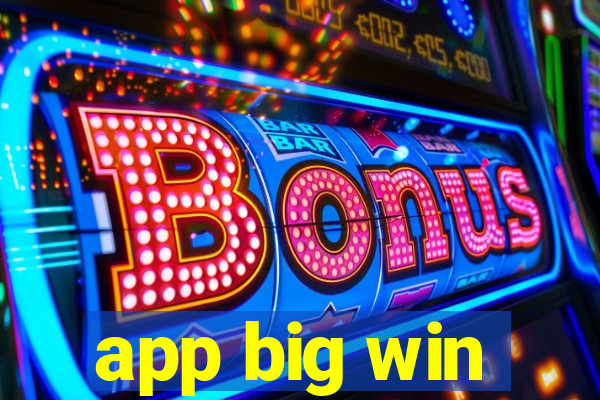 app big win