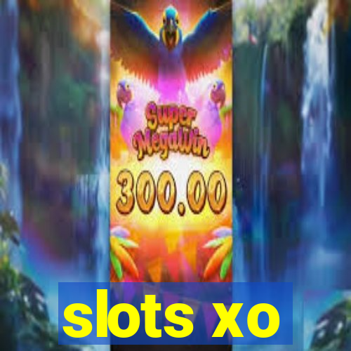 slots xo