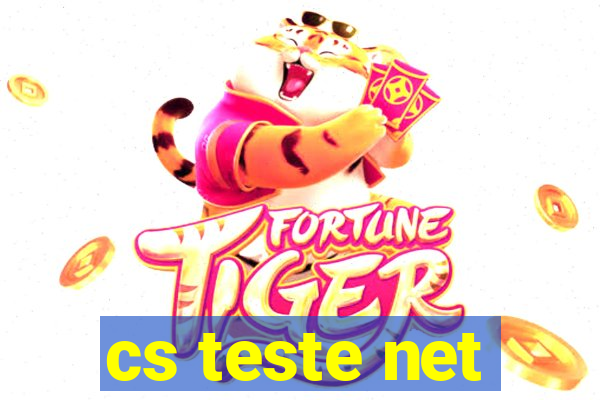cs teste net