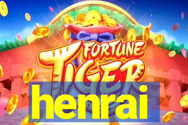 henrai