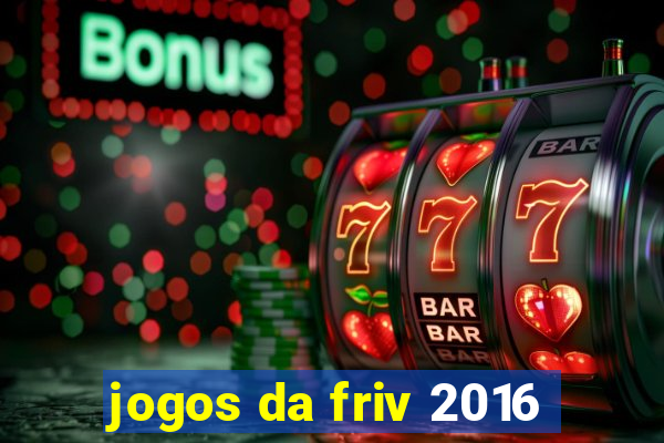 jogos da friv 2016