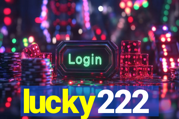 lucky222