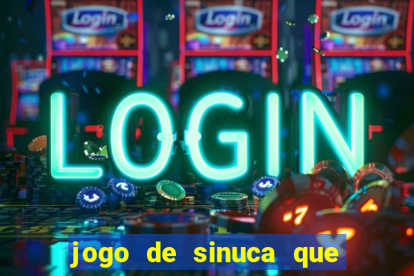 jogo de sinuca que paga dinheiro de verdade