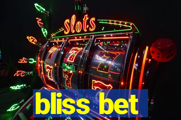 bliss bet