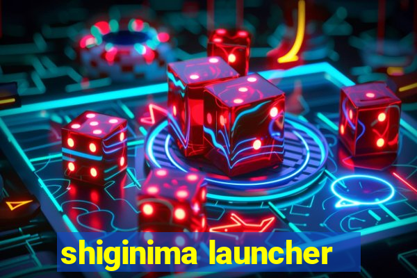 shiginima launcher