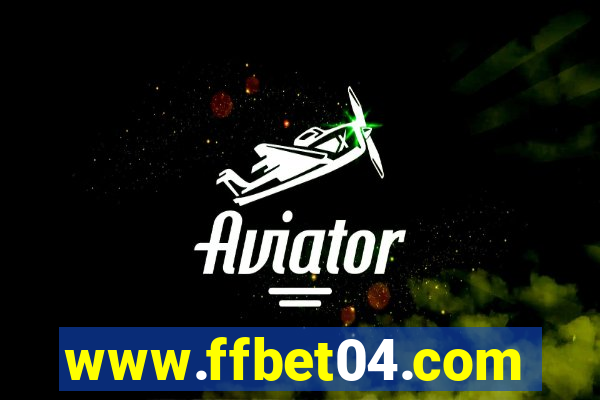 www.ffbet04.com