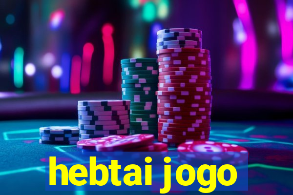 hebtai jogo