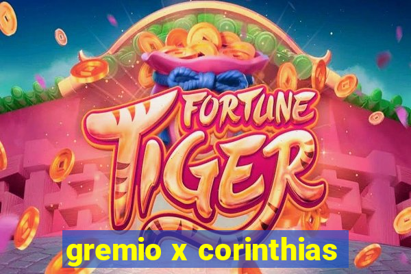 gremio x corinthias