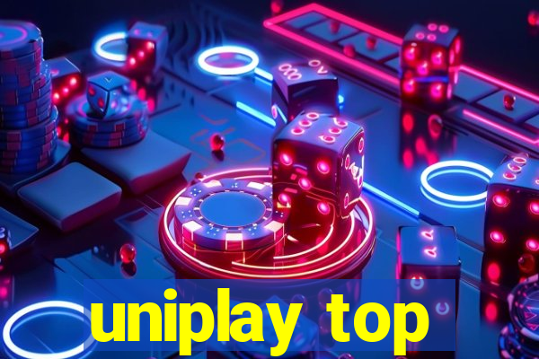 uniplay top