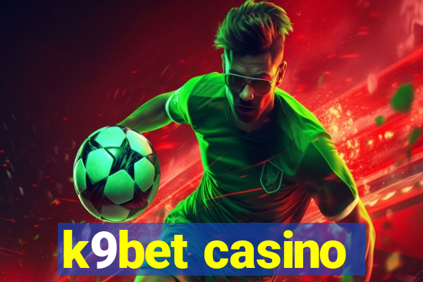 k9bet casino