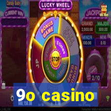 9o casino