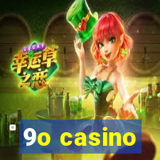 9o casino