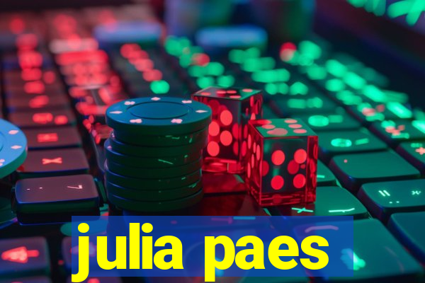 julia paes