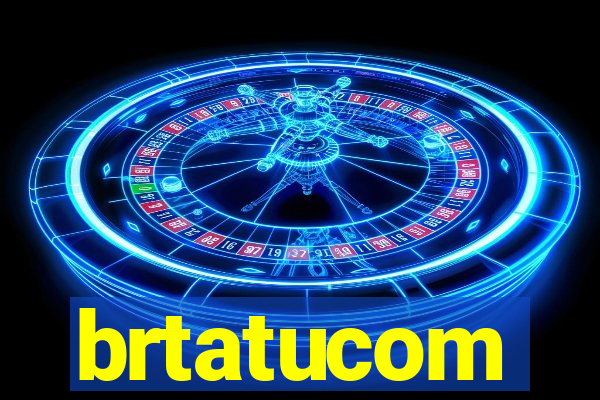 brtatucom