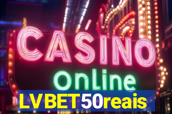 LVBET50reais