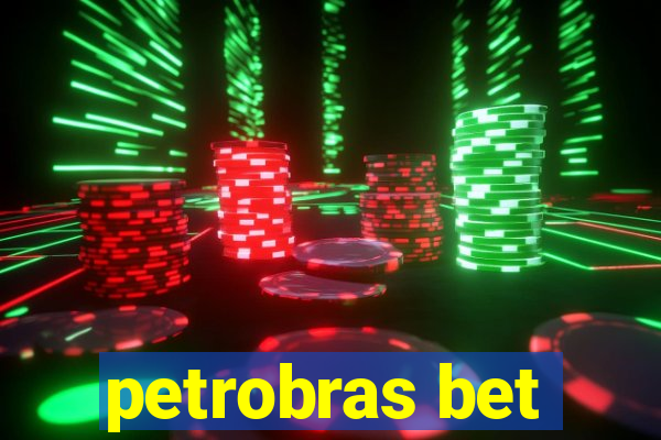 petrobras bet
