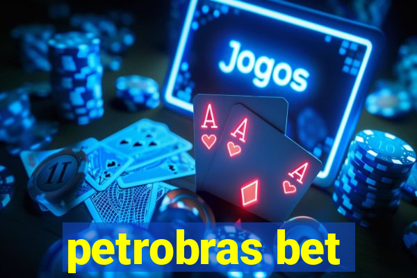 petrobras bet