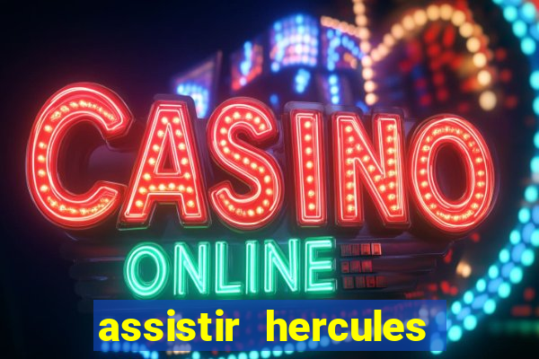assistir hercules desenho completo dublado