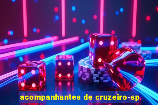 acompanhantes de cruzeiro-sp