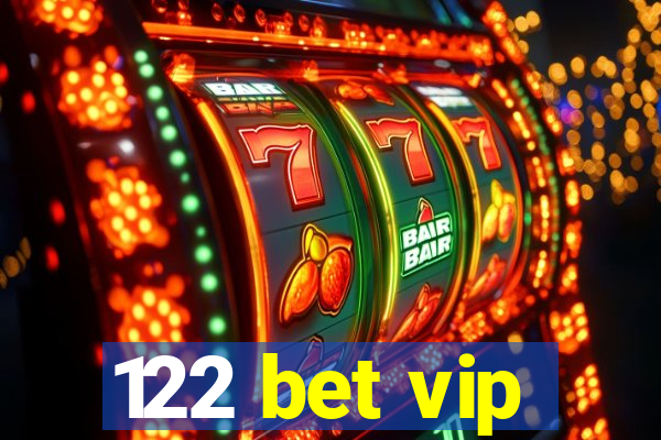 122 bet vip