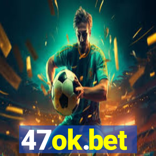 47ok.bet