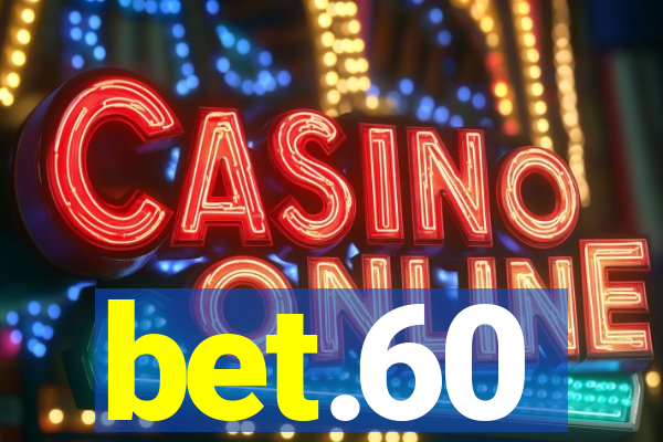 bet.60