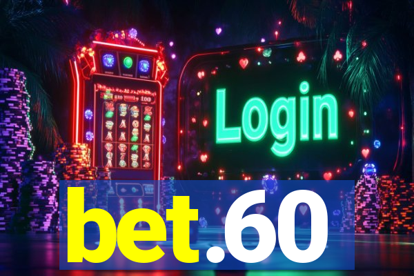 bet.60