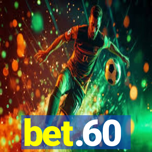 bet.60