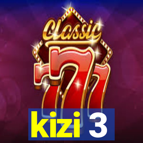 kizi 3