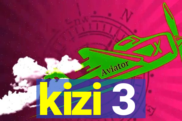 kizi 3