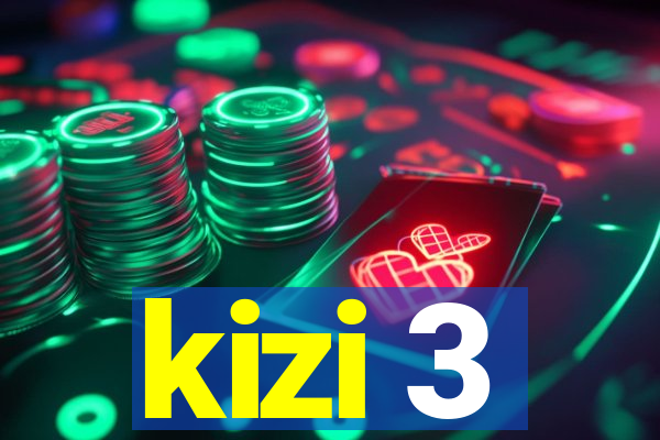 kizi 3